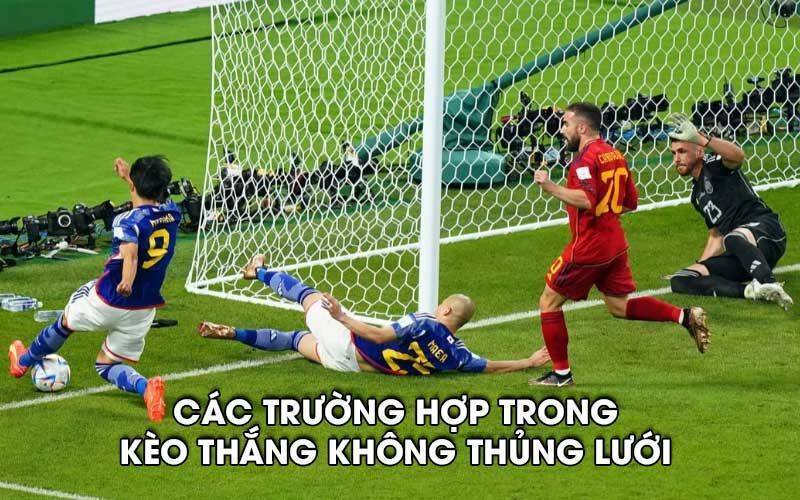 Các trường hợp trong kèo thắng không thủng lưới