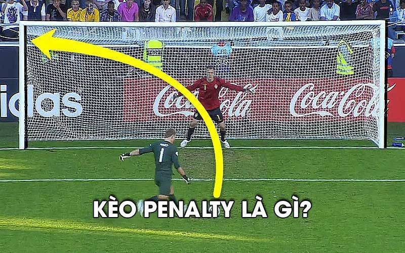 Kèo Penalty là gì?